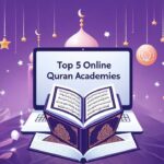 Top 5 Online Quran Academies​